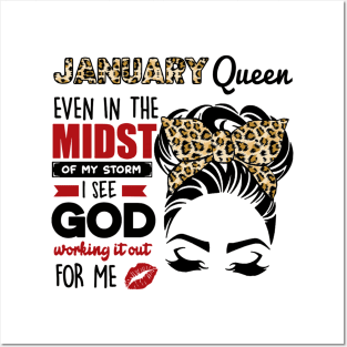 January Queen Even In The Midst Of The Storm Posters and Art